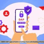 HDFC DAP Login A Platform to Help Users with Banking Information