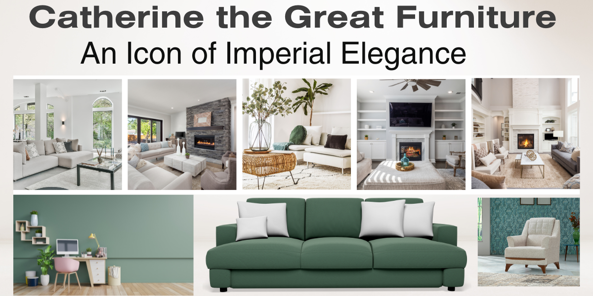 Catherine the Great Furniture