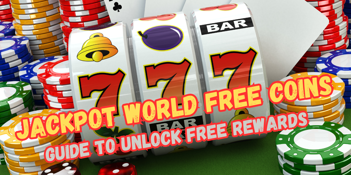 Jackpot World Free Coins