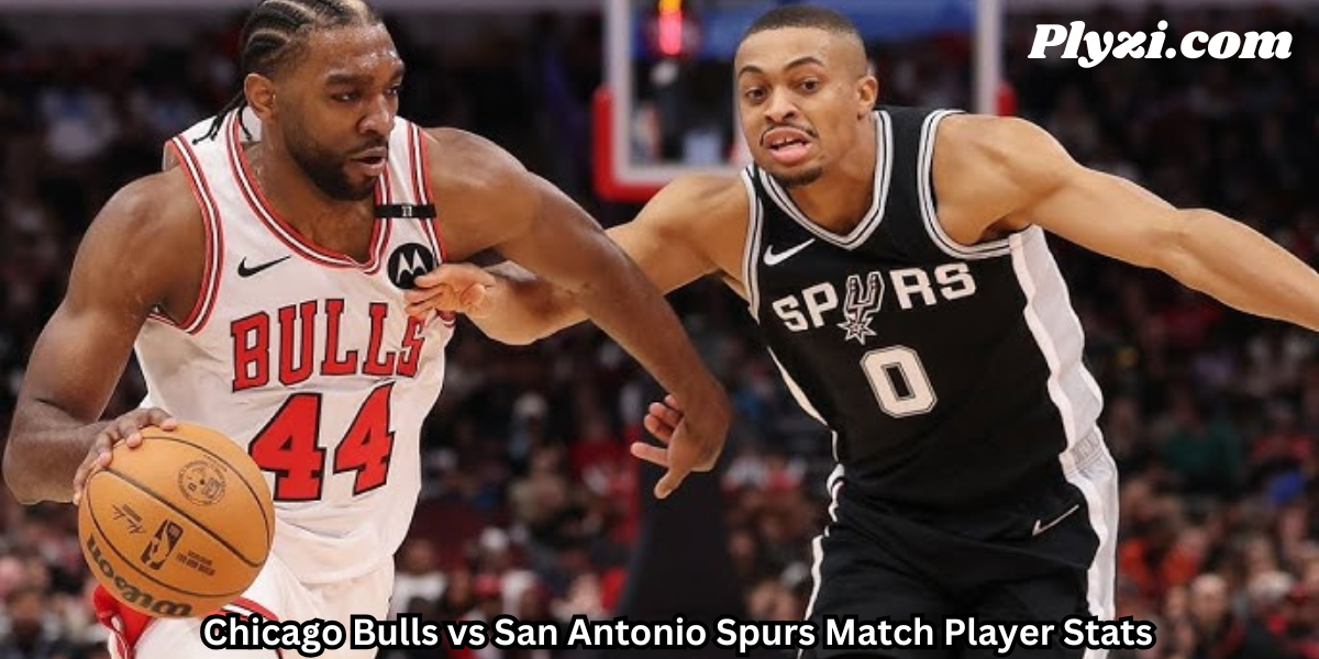 Chicago Bulls vs San Antonio Spurs Match Player Stats