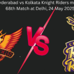Sunrisers Hyderabad vs Kolkata Knight Riders match Scorecard 68th Match at Delhi, 24 May 2025